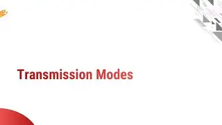 1.5 - Transmission Modes, Simplex, Half-Duplex & Full-Duplex - CN