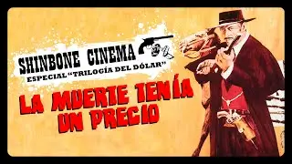 LA MUERTE TENÍA UN PRECIO (SERGIO LEONE, 1965) | Asalto al tren | Shinbone Cinema