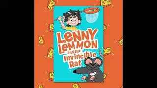 Lenny Lemmon and The Invincible Rat!