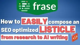 Frase.io Tutorial: How to compose an SEO optimized Listicle
