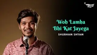 Woh Lamha Bhi Kat Jayega - Shubham Shyam | Mirchi Mehfil