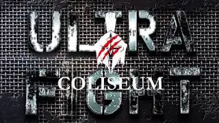 Ultra Fight & Coliseum