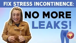 Pee When You Sneeze? No More Leaks, Fix Stress Incontinence