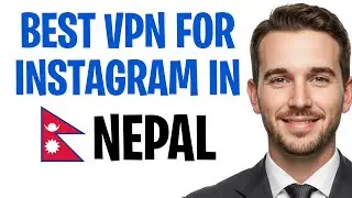 Best VPN for Instagram in Nepal (2026) ✅