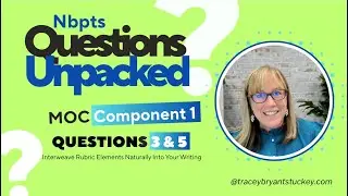 NBPTS Maintenance of Certification- How to Answer Component 1 Questions