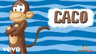 Macakids - Caco: Ele é o Líder da Turminha ft. Simony