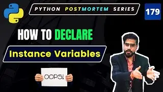 What Are Instance Variables in Python? | Where and How to Declare Them #179