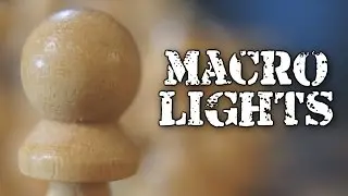 DIY: Macro Lighting