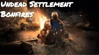 All bonfires in Undead Settlement