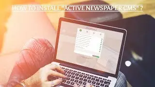 How to install Active Newspaper CMS?