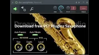 Download free VST Plugins Saxophone - FL Studio