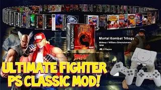 PS Classic: The ULTIMATE Fighting Game Mod! (MK, SF, KI, & More)