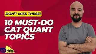 Yeh Mat chorna! 10 Must do Topics for CAT Quant!