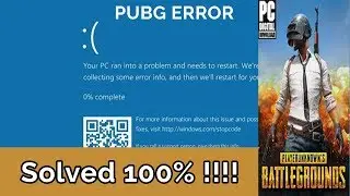 PUBG : Your PC ran into a problem | Solve error 100% | Windows 10