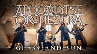 Apocalypse Orchestra - Glass and Sun (Official Video) Medieval Metal