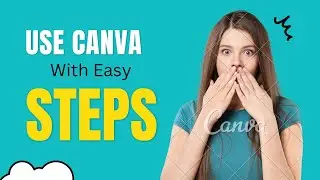 How to Use Canva in 7 Simple Steps with Video Tutorial || Ideas for designing using the Canva app