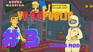 Burns Mansion v0.3.5Public Walkthrough # 3