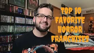 Top 10 Favorite Horror Franchise's