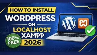 WordPress on Localhost in 10 Minutes | No Hosting Required | WordPress Tutorial for Beginners
