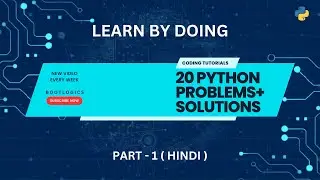 Learn By Doing | 20 Python Problems | Part-1: Input Output | Free Tutorials with Full Source Code