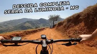 DESCENDO A SERRA DA LUMINOSA - CAMINHO DA FÉ!