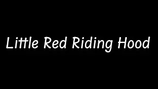 Little Red Riding Hood Remastered