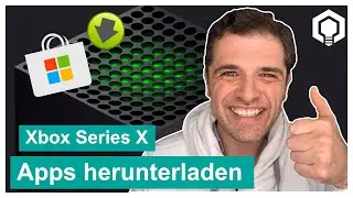 Xbox Series X 🎮 Apps herunterladen und installieren