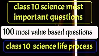 class 10 science 100 important questions questions | class 10 science important questions 2020
