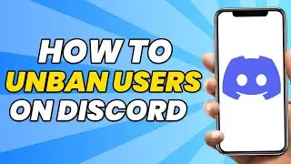 How To Unban Users On Discord