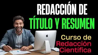 Redacción de Título y Resumen - Curso de Redacción Científica