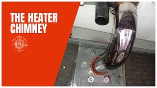 #22 - The heater chimney