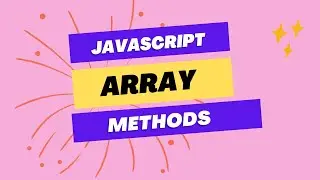 10 Useful JavaScript Array Methods You Need to Know