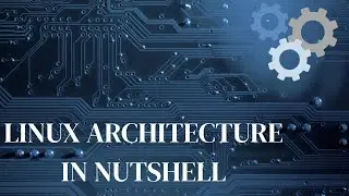 What is Linux architecture?