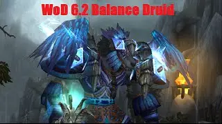 WoW Balance Druid 6.2 WoD PvP Gameplay - Boomys Are Insane