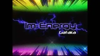 Gataka Vs Sesto Sento - Im Energy (Ft. Sharona Tiram)
