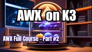Fastest way to Spin up Ansible AWX on K3 Kubernetes Home Lab