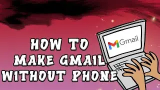 How to Create Gmail Account WITHOUT Phone Number (WORKING 2022)