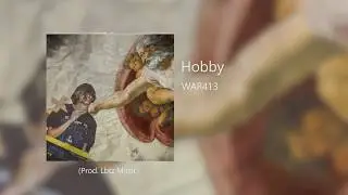 WAR 413 - HOBBY x Lbtz Music 