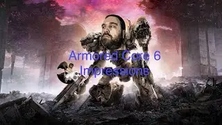 Armored Core 6 first impressions