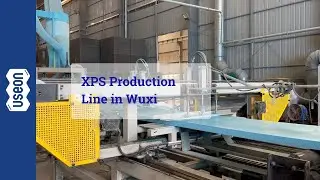 XPS Production Line in Wuxi - USEON