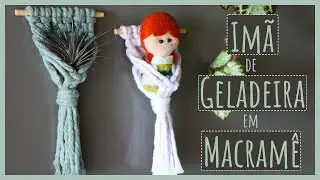Imã de Geladeira em Macramê Mini Painel Fácil e Rápido!