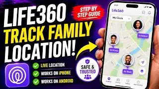 How to Use Life360 to Track Family Location on iPhone & Android