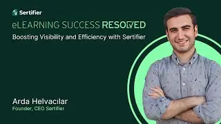 eLearning Success Resolved: Boosting Visibility and Efficiency with Sertifier