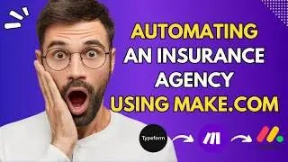 Watch Me Automate an Insurance Agency using Make.com