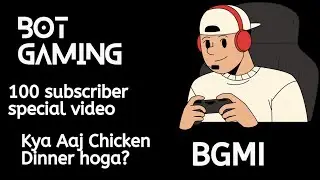 100 subscriber special video | Kya Aaj Chicken Dinner hoga? #pubg #bgmi #funnyvideo #viral #trending