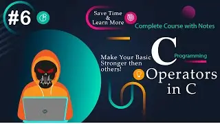 Demystifying Operators in C | #6 | Free Hindi Course (2024) | DeathCode