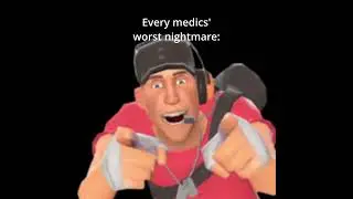 Every medics' worst nightmare | TF2 