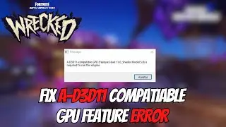 Fix A-D3D11 Compatible GPU feature error for Fortnite Chapter 5 Season 3