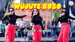 Wujute Roso - Denik Armila (Andista Musik Live | Bersih Desa Keboan Aliyan) Official M/V