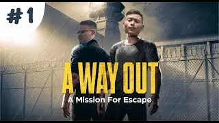 A Way Out #1